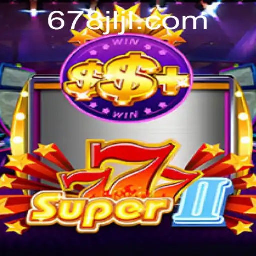 Explore Super777II: The Thrilling New Game Experience